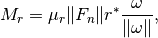 M_{r} = \mu_r \|F_n\| r^* \frac{\omega}{\|\omega\|},