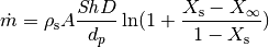 \dot{m} = \rho_\mathrm{s} A \frac{\mathit{Sh} D}{d_p} \ln(1 + \frac{X_\mathrm{s} - X_\infty}{1 - X_\mathrm{s}})