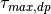 \tau_{max,dp}