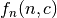 f_n(n, c)