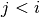 j<i
