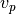 v_p