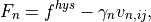 F_n = f^{hys} - \gamma_n v_{n,ij},